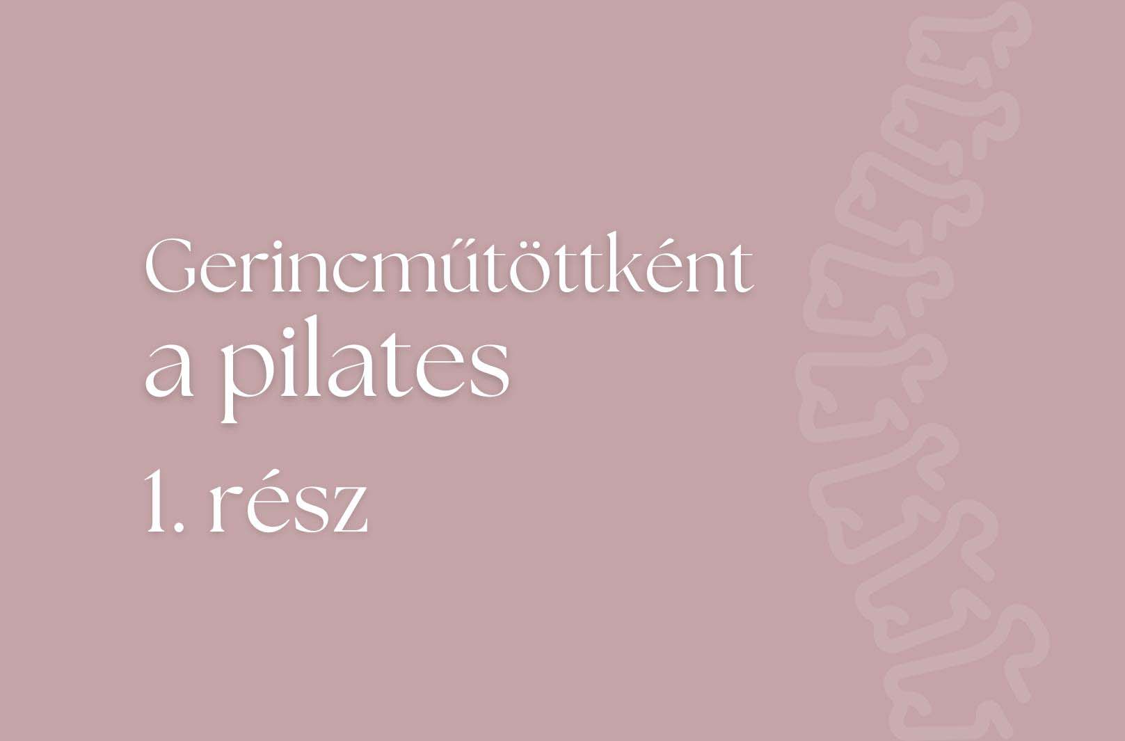 Gerincműtét után is jó választás a pilates?